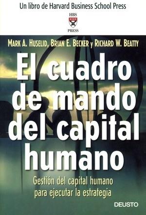 El Cuadro de Mando del capital humano | 9788423423286 | Beatty, Richard | Librería Castillón - Comprar libros online Aragón, Barbastro