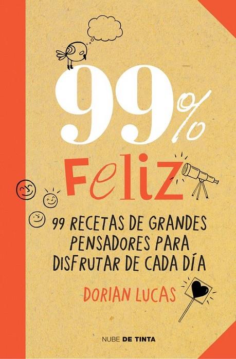 99% feliz | 9788415594369 | LUCAS,DORIAN | Librería Castillón - Comprar libros online Aragón, Barbastro