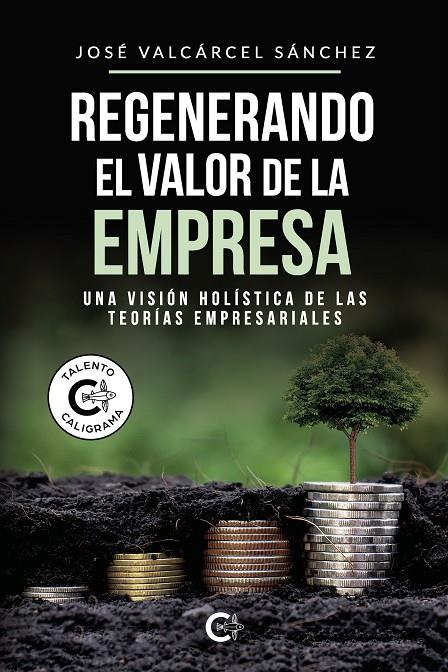 Regenerando el valor de la empresa | 9788418104565 | Valcárcel Sánchez, José | Librería Castillón - Comprar libros online Aragón, Barbastro