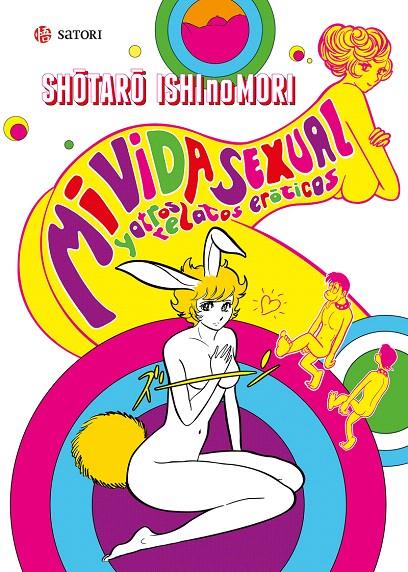 Mi vida sexual | 9788417419097 | Ishinomori, Shotaro | Librería Castillón - Comprar libros online Aragón, Barbastro