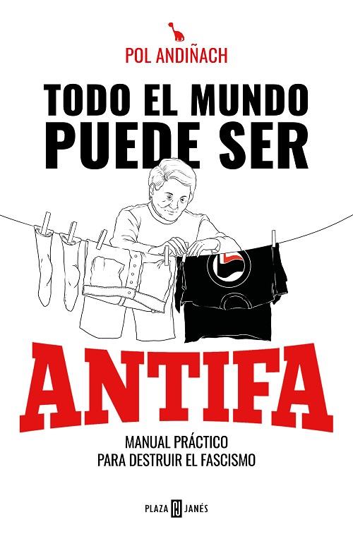 Todo el mundo puede ser ANTIFA | 9788401025846 | Pol Andiñach | Librería Castillón - Comprar libros online Aragón, Barbastro