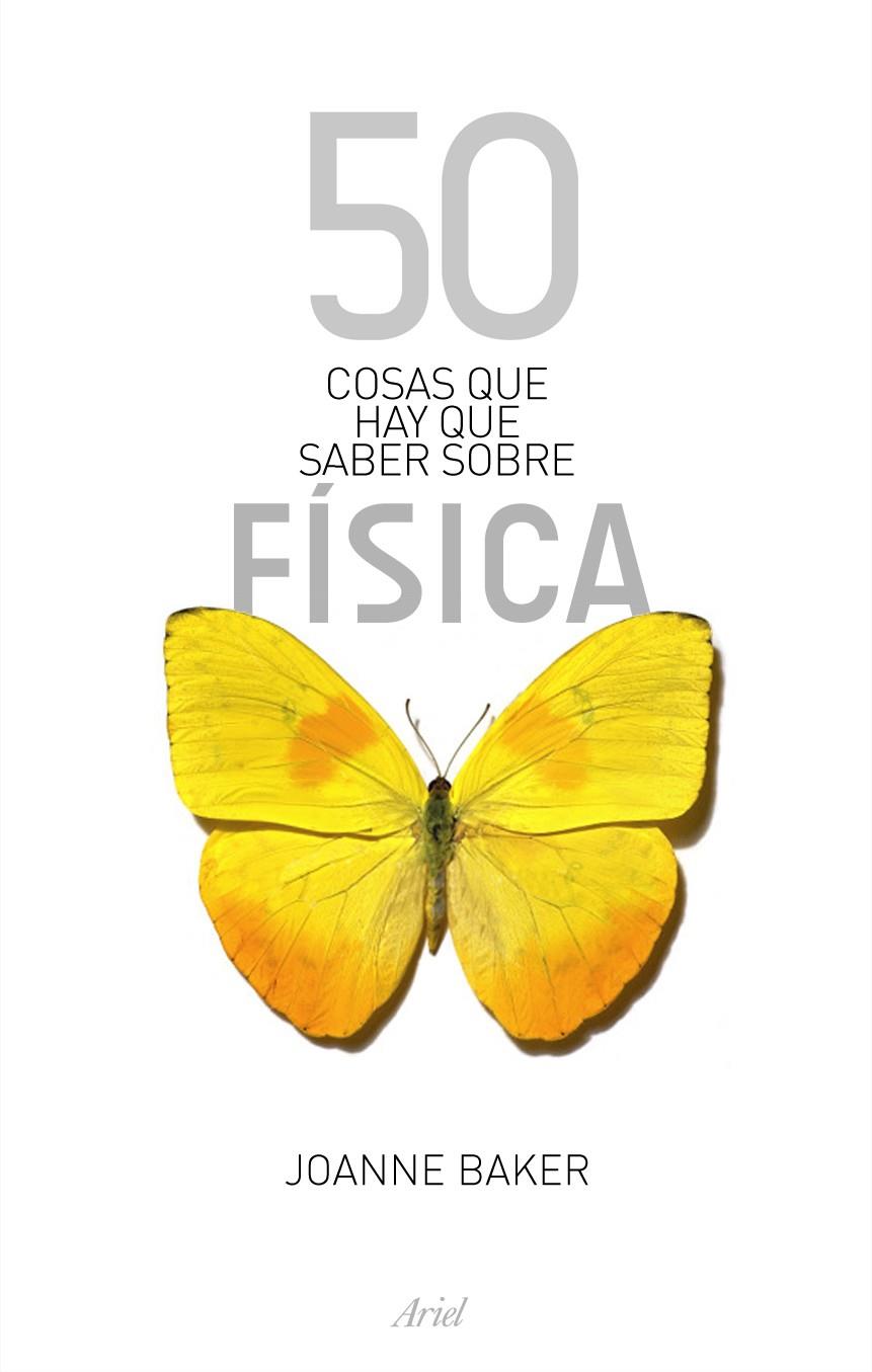 50 COSAS QUE HAY QUE SABER SOBRE FISICA | 9788434488137 | BAKER, JOANNE | Librería Castillón - Comprar libros online Aragón, Barbastro