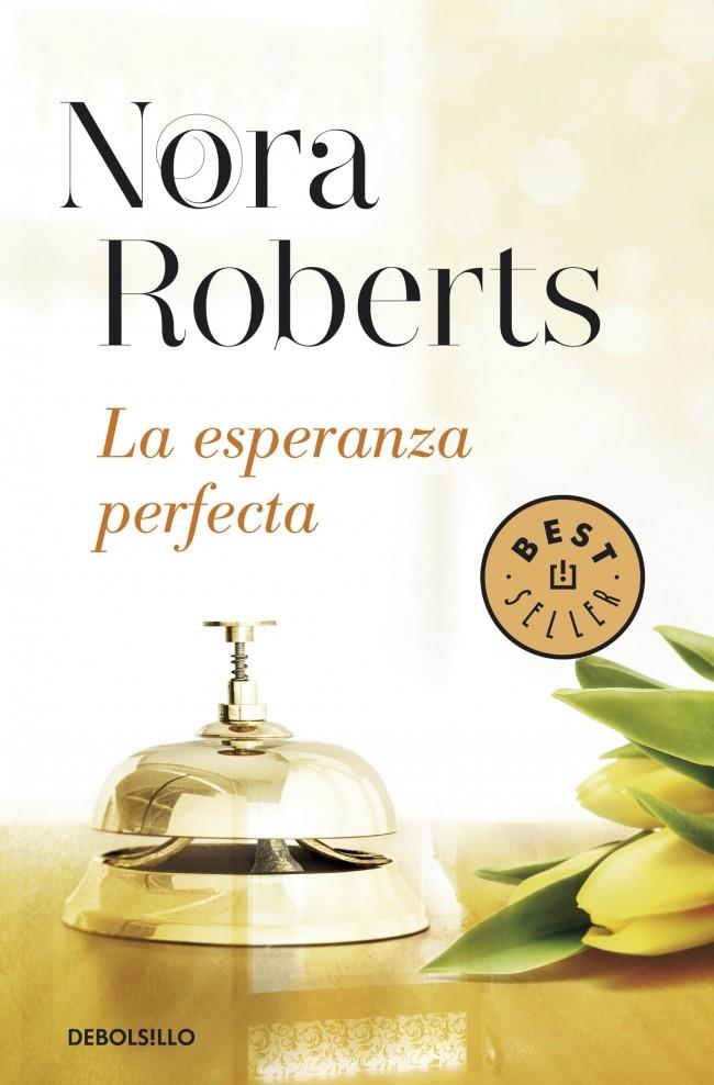 La esperanza perfecta (Hotel Boonsboro 3) | 9788490622773 | Nora Roberts | Librería Castillón - Comprar libros online Aragón, Barbastro