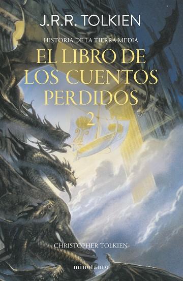 Hª Tierra Media Nº 02/12 El libro de los cuentos perdidos 2 | 9788445013380 | Tolkien, J. R. R. | Librería Castillón - Comprar libros online Aragón, Barbastro