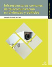 Infraestructuras comunes de telecomunicaciones en viviendas y edificios | 9788490030431 | Martín Castillo, Juan Carlos | Librería Castillón - Comprar libros online Aragón, Barbastro