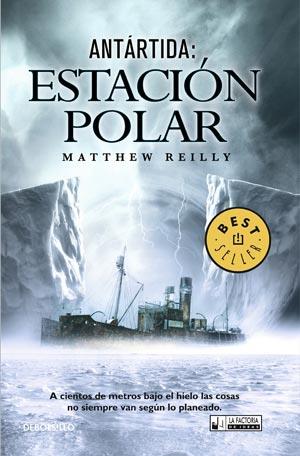 ANTÁRTIDA : ESTACIÓN POLAR | 9788498006339 | REILLY, MATTHEW | Librería Castillón - Comprar libros online Aragón, Barbastro