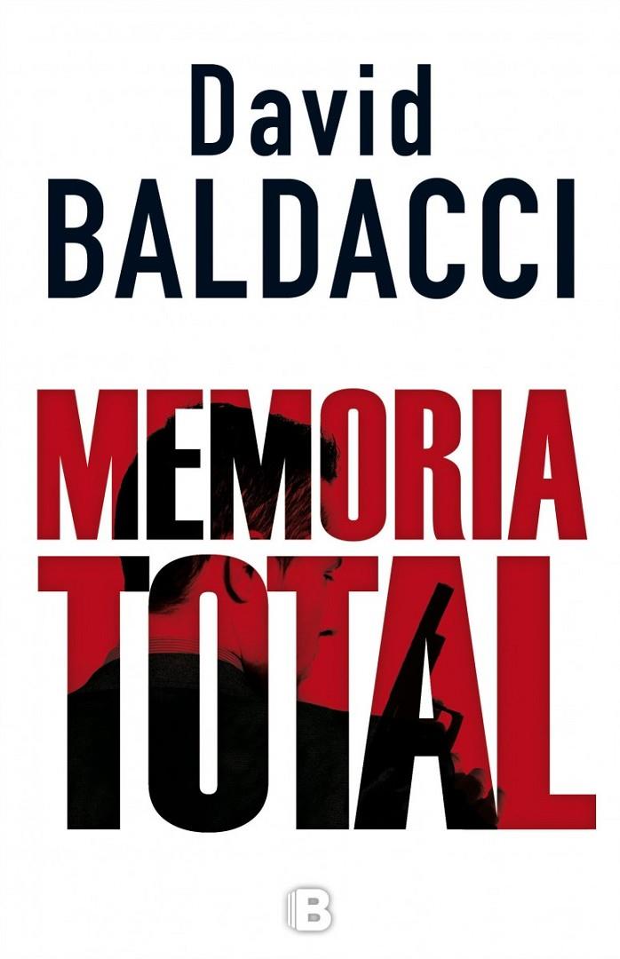 Memoria total | 9788466658515 | Baldacci, David | Librería Castillón - Comprar libros online Aragón, Barbastro