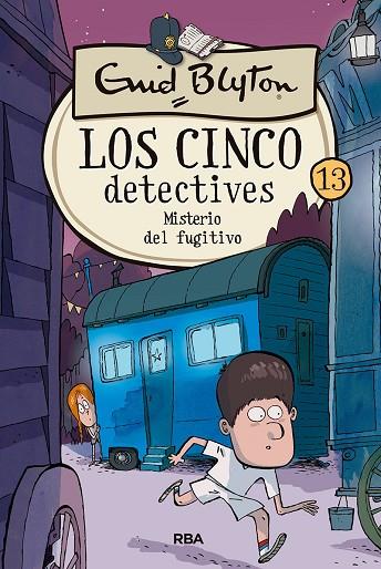 Los cinco detectives 13. Misterio del fugitivo | 9788427207912 | Blyton, Enid | Librería Castillón - Comprar libros online Aragón, Barbastro