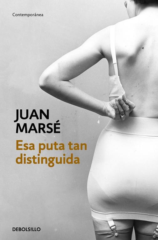 Esa puta tan distinguida | 9788466339438 | Juan Marsé | Librería Castillón - Comprar libros online Aragón, Barbastro