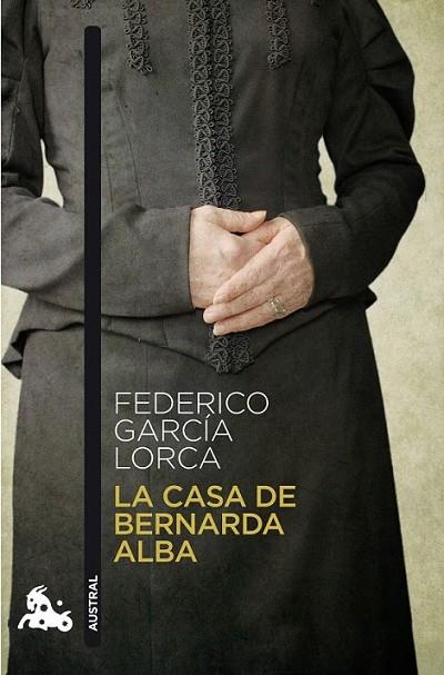 La casa de Bernarda Alba - Austral | 9788467033328 | García Lorca, Federico | Librería Castillón - Comprar libros online Aragón, Barbastro