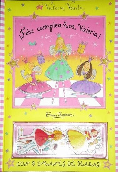 FELIZ CUMPLEAÑOS, VALERIA! - VALERIA VARITA | 9788448831240 | THOMSON, EMMA | Librería Castillón - Comprar libros online Aragón, Barbastro