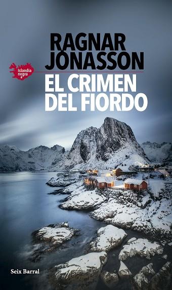 El crimen del fiordo (Serie Islandia Negra 6) | 9788432243981 | Jónasson, Ragnar | Librería Castillón - Comprar libros online Aragón, Barbastro