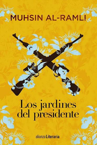 Los jardines del presidente | 9788491812760 | Al-Ramli, Muhsin | Librería Castillón - Comprar libros online Aragón, Barbastro