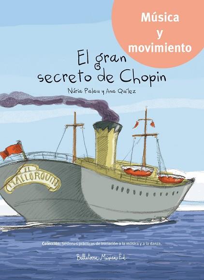 El gran secreto de Chopin | 9788494555725 | Palau Franco, Núria/Quílez Ibáñez, Ana | Librería Castillón - Comprar libros online Aragón, Barbastro