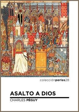 Asalto a Dios | 9788412086454 | Péguy, Charles | Librería Castillón - Comprar libros online Aragón, Barbastro