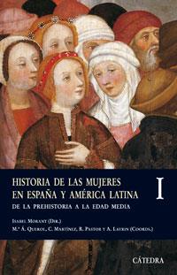 HISTORIA DE LAS MUJERES EN ESPAÑA Y AMERICA LATINA 1 | 9788437622590 | MORANT, ISABEL | Librería Castillón - Comprar libros online Aragón, Barbastro