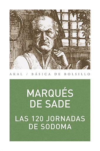 120 JORNADAS DE SODOMA, LAS | 9788446021537 | SADE, MARQUES DE | Librería Castillón - Comprar libros online Aragón, Barbastro