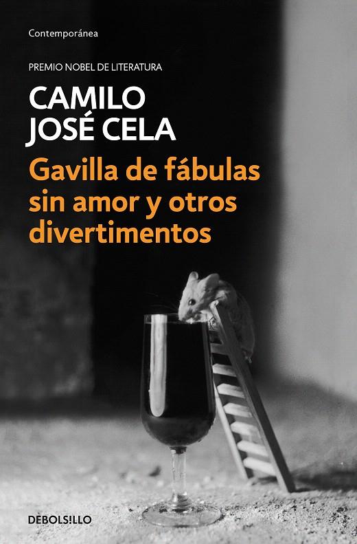 Gavilla de fábulas sin amor y otros divertimentos | 9788466342315 | Camilo José Cela | Librería Castillón - Comprar libros online Aragón, Barbastro