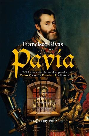 Pavía | 9788413849379 | Rivas, Francisco | Librería Castillón - Comprar libros online Aragón, Barbastro