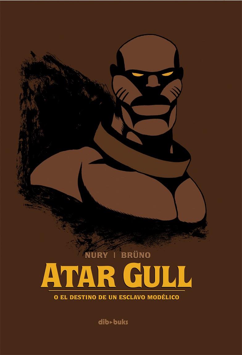 Atar Gull | 9788492902972 | Nury, Fabien | Librería Castillón - Comprar libros online Aragón, Barbastro