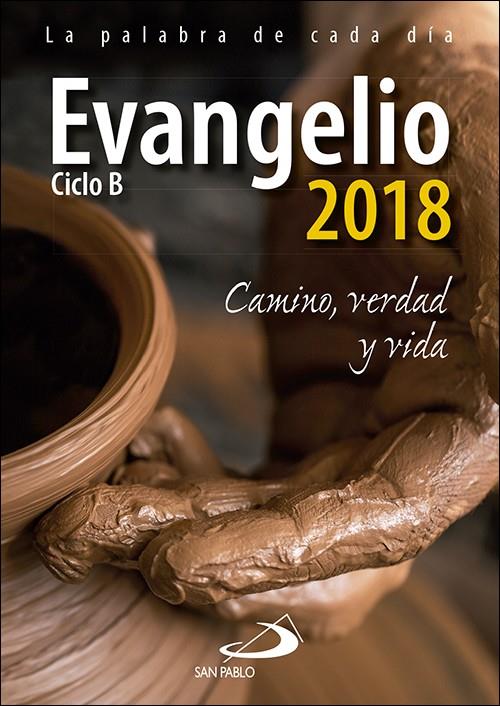 Evangelio 2018 : Camino, Verdad y Vida. Ciclo B | 9788428553247 | Equipo San Pablo | Librería Castillón - Comprar libros online Aragón, Barbastro