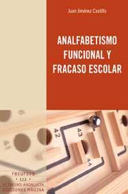 ANALFABETISMO FUNCIONAL Y FRACASO ESCOLAR | 9788495345356 | JIMÉNEZ CASTILLO, JUAN | Librería Castillón - Comprar libros online Aragón, Barbastro