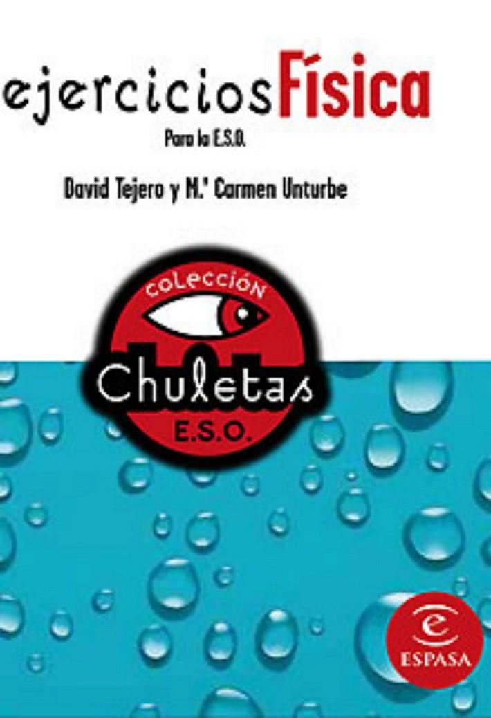 EJERCICIOS FÍSICA FÁCIL ESO - CHULETAS | 9788467027846 | TejeroTojo, David / Unturbe, María Carmen | Librería Castillón - Comprar libros online Aragón, Barbastro