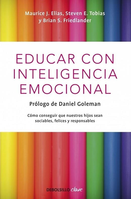 EDUCAR CON INTELIGENCIA EMOCIONAL | 9788499089232 | Steven E. Tobias ZAUN LIBRE Maurice J. Elias | Librería Castillón - Comprar libros online Aragón, Barbastro