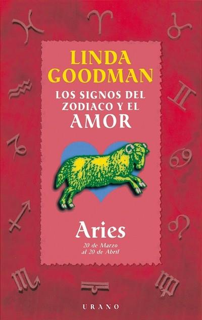 ARIES LOS SIGNOS DEL ZODIACO Y DEL AMOR | 9788479532581 | GOODMAN, LINDA | Librería Castillón - Comprar libros online Aragón, Barbastro