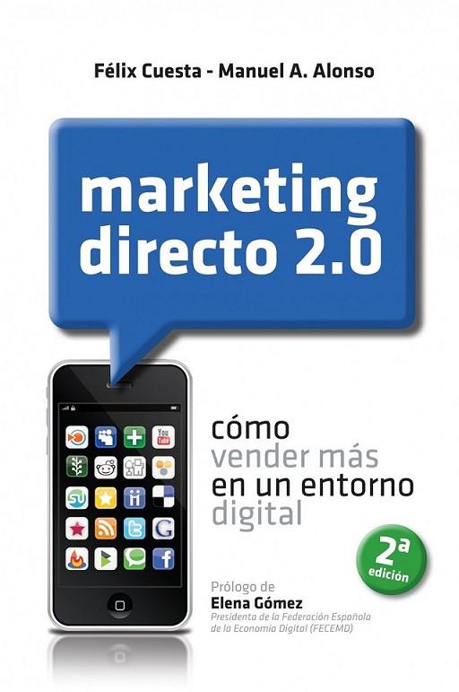 MARKETING DIRECTO 2.0 | 9788498750539 | CUESTA, FÉLIX; ALONSO, MANUEL A. | Librería Castillón - Comprar libros online Aragón, Barbastro