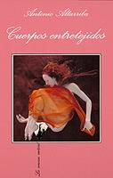 CUERPOS ENTRETEJIDOS % | 9788472239692 | ALTARRIBA, ANTONIO | Librería Castillón - Comprar libros online Aragón, Barbastro