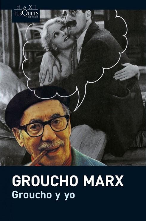 GROUCHO Y YO | 9788483835876 | MARX, GROUCHO | Librería Castillón - Comprar libros online Aragón, Barbastro