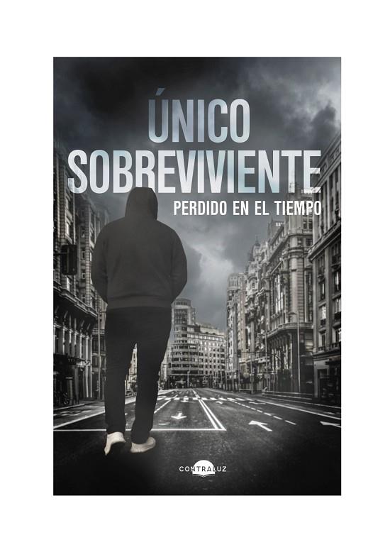 Único Sobreviviente: Perdido en el tiempo | 9788418945281 | Sobreviviente, Único | Librería Castillón - Comprar libros online Aragón, Barbastro