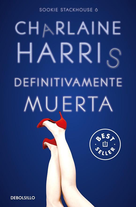 Definitivamente muerta (Sookie Stackhouse 6) | 9788466371087 | Harris, Charlaine | Librería Castillón - Comprar libros online Aragón, Barbastro