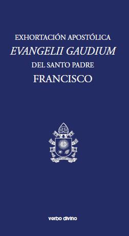 Exhortación Apostólica "Evangelii gaudium" | 9788499459820 | FRANCISCO I PAPA | Librería Castillón - Comprar libros online Aragón, Barbastro