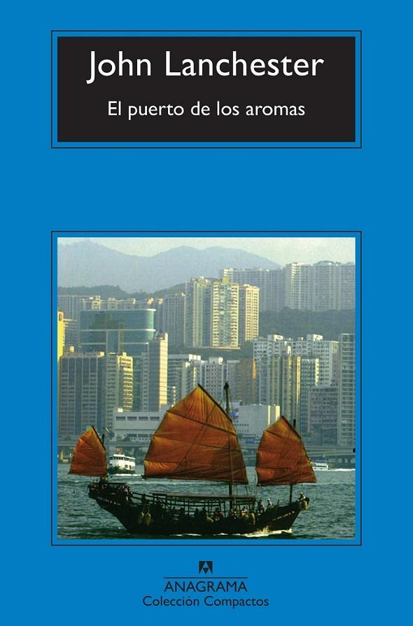 PUERTO DE LOS AROMAS, EL - COMPACTOS | 9788433972651 | LANCHESTER, JOHN | Librería Castillón - Comprar libros online Aragón, Barbastro