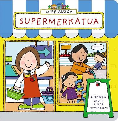 Nire auzoa. Supermerkatua | 9788421677629 | Abbott, Simon | Librería Castillón - Comprar libros online Aragón, Barbastro