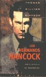 HERMANOS DE HANCOCK, LOS (LA TRAMA) | 9788466601344 | SIMPSON, THOMAS WILLIAM | Librería Castillón - Comprar libros online Aragón, Barbastro