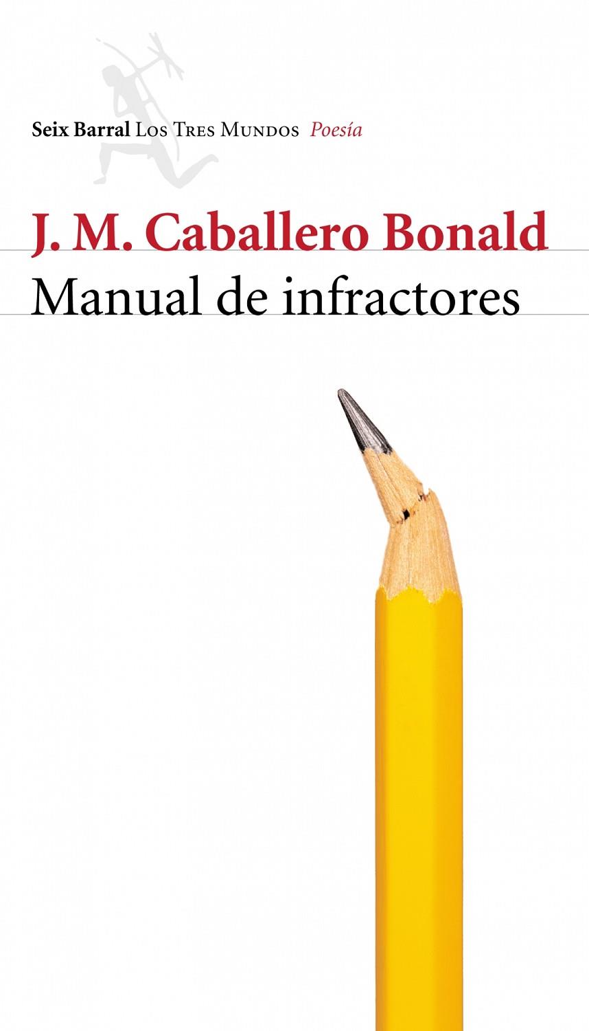 MANUAL DE INFRACTORES | 9788432208935 | CABALLERO BONALD, JOSE MANUEL | Librería Castillón - Comprar libros online Aragón, Barbastro