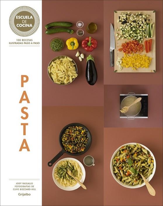 Pasta (Escuela de cocina) | 9788416220717 | ZAVAN, LAURA | Librería Castillón - Comprar libros online Aragón, Barbastro