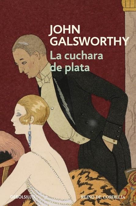 La cuchara de plata (Una comedia moderna 2) | 9788490625880 | GALSWORTHY,JOHN | Librería Castillón - Comprar libros online Aragón, Barbastro