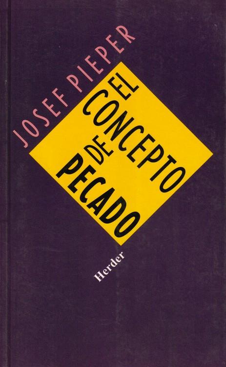 El concepto de pecado | 9788425407727 | Pieper, Josef | Librería Castillón - Comprar libros online Aragón, Barbastro