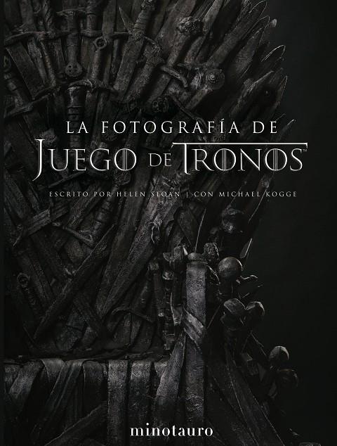 Juego de Tronos. Fotografía | 9788445006849 | Sloan, Helen/Kogge, Michael | Librería Castillón - Comprar libros online Aragón, Barbastro