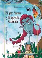 El gato simon y la ogresita grunilda | 9788490742167 | De Diego, Josefina | Librería Castillón - Comprar libros online Aragón, Barbastro