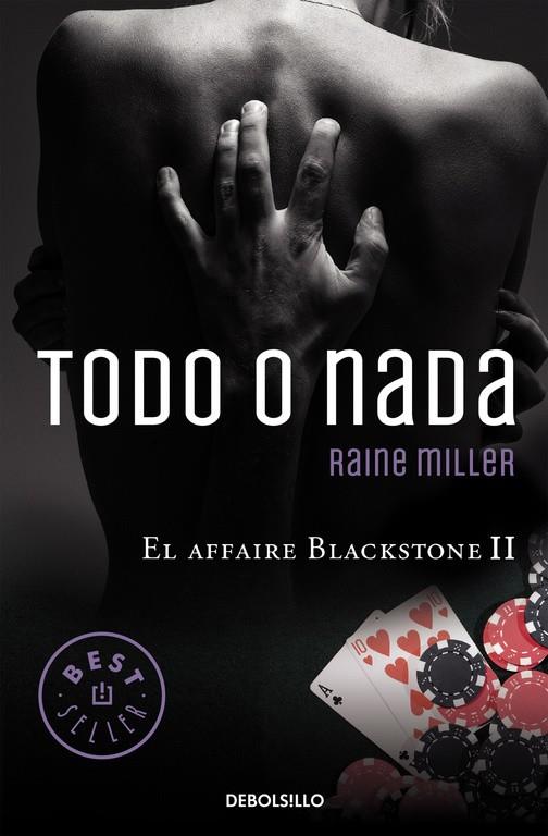 Todo o nada (El affaire Blackstone 2) | 9788466331753 | Raine Miller | Librería Castillón - Comprar libros online Aragón, Barbastro