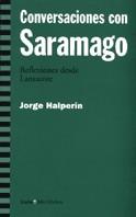 CONVERSACIONES CON SARAMAGO REFLEXIONES DESDE LANZAROTE | 9788474266177 | HALPERIN, JORGE | Librería Castillón - Comprar libros online Aragón, Barbastro