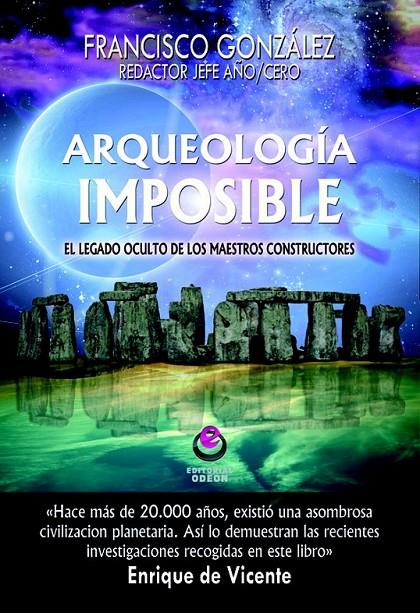 Arqueología imposible | 9788497008204 | González, Francisco | Librería Castillón - Comprar libros online Aragón, Barbastro