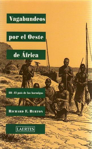 VAGABUNDEOS POR EL OESTE DE AFRICA III | 9788475844084 | BURTON, RICHARD FRANCIS | Librería Castillón - Comprar libros online Aragón, Barbastro