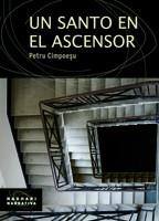 UN SANTO EN EL ASCENSOR | 9788498880830 | CIMPOESU, PETRU | Librería Castillón - Comprar libros online Aragón, Barbastro