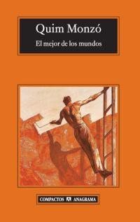 MEJOR DE LOS MUNDOS, EL - COMPACTOS | 9788433972972 | MONZÓ, QUIM | Librería Castillón - Comprar libros online Aragón, Barbastro